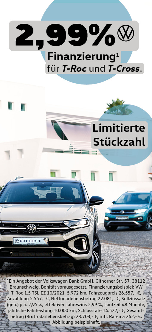 Jetzt bis zum 31.03. 2,99% VW-Sonderfinanzierung für den T-Roc und T-Cross sichern – sofort verfügbar!