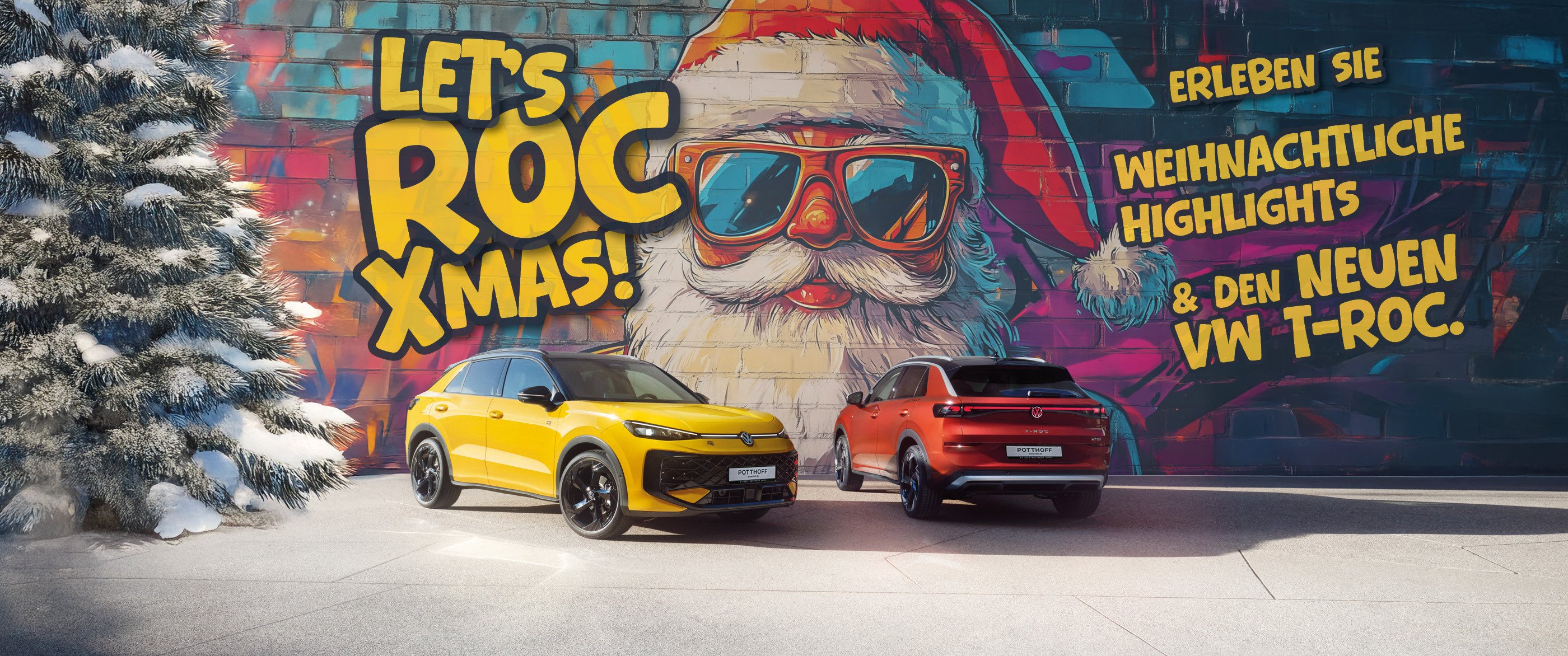 Herobild: Let’s ROC X-MAS: Feiern Sie mit dem neuen Volkswagen T-Roc und POTTHOFF in den A...
