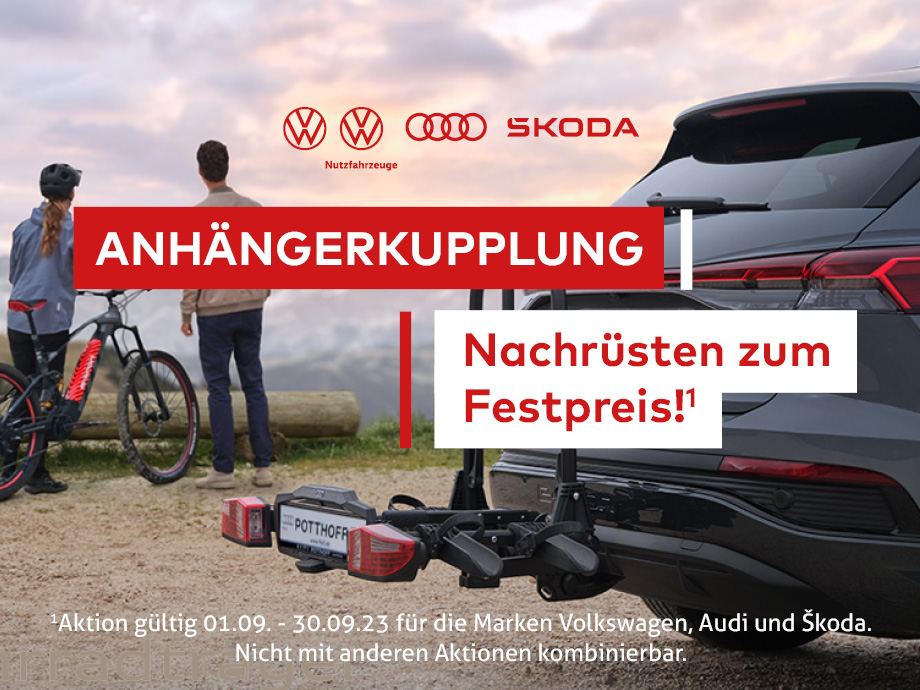 Anhängerkupplung Nachrüstaktion für die Marken Audi, Volkswagen und Škoda zum Festpreis¹! – bis 30.09.2023.