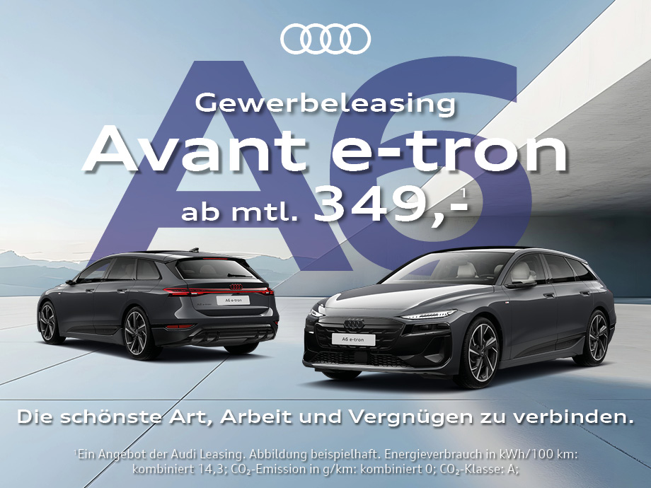 Premium fahren, clever leasen! – Der Audi A6 Avant e-tron im Gewerbeleasing bei POTTHOFF!