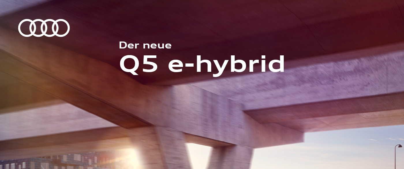 Leise Power, starker Auftritt – der neue Audi Q5 e-hybrid im Privat- und Gewerbeleasing ab 399,- €¹!