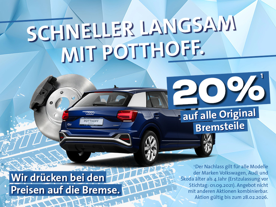 Schneller langsam mit POTTHOFF. Wir drücken bei den Preisen auf die Bremse.