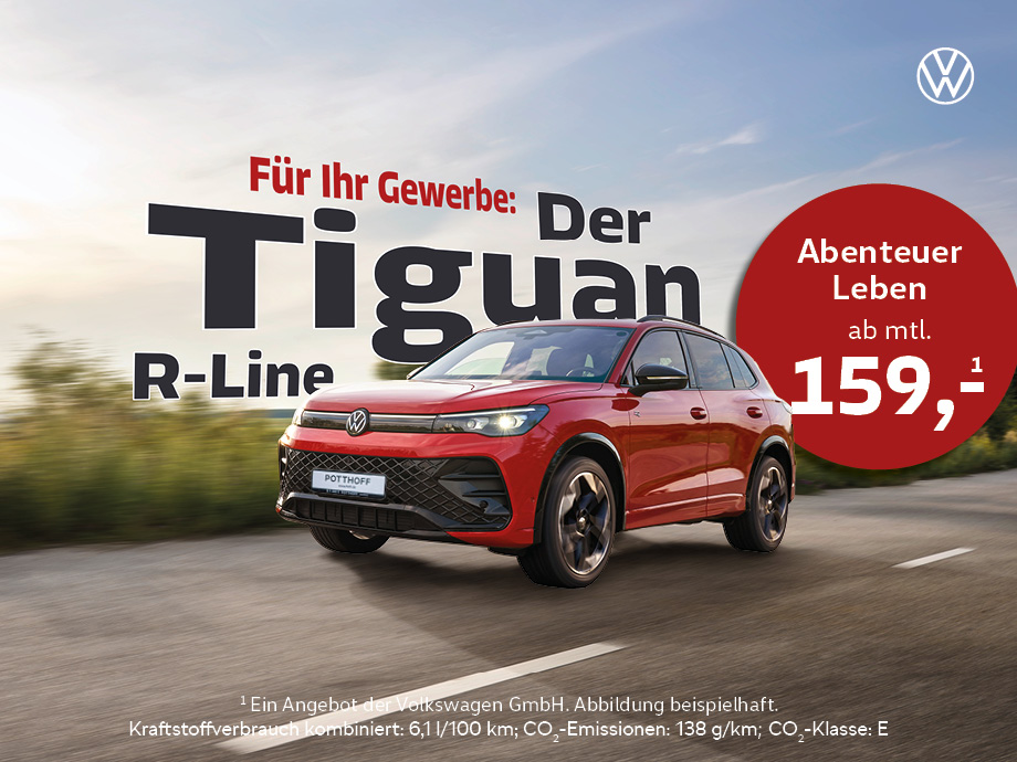 Der Tiguan R-Line für Ihr Gewerbe ab unschlagbaren 159,- €¹ mtl. – nur bei uns in Hamm, nu...