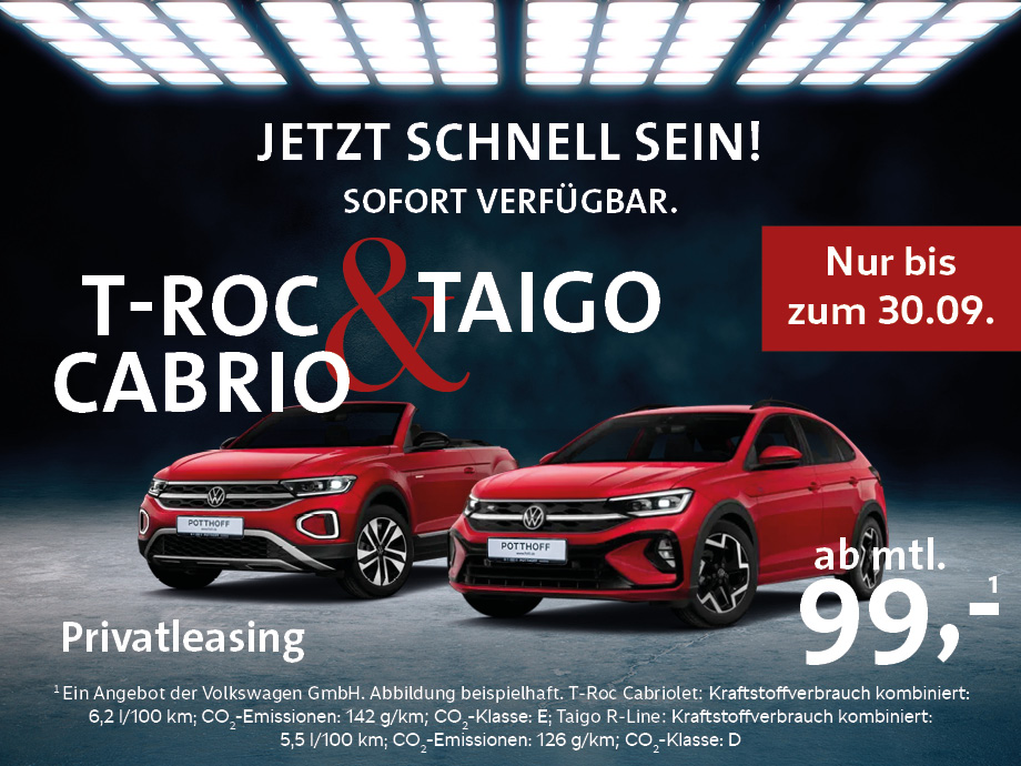 Schnell sein lohnt sich – Sichern Sie sich das T-Roc Cabriolet oder den Taigo R-Line ab 99...