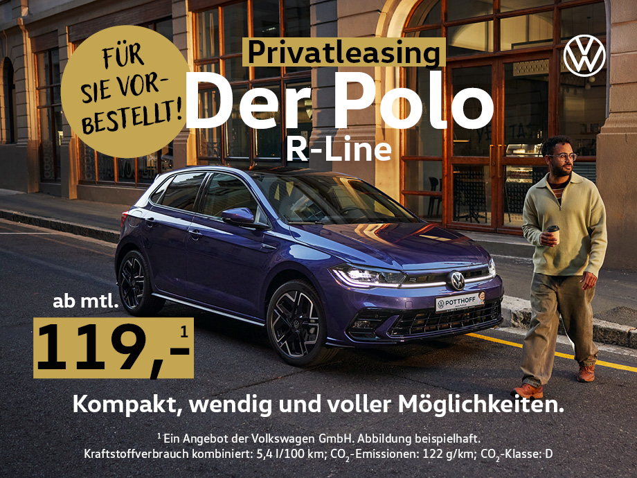 Für Sie vorbestellt! Sichern Sie sich den VW Polo R-Line im Privatleasing ab mtl. 119,- €¹...
