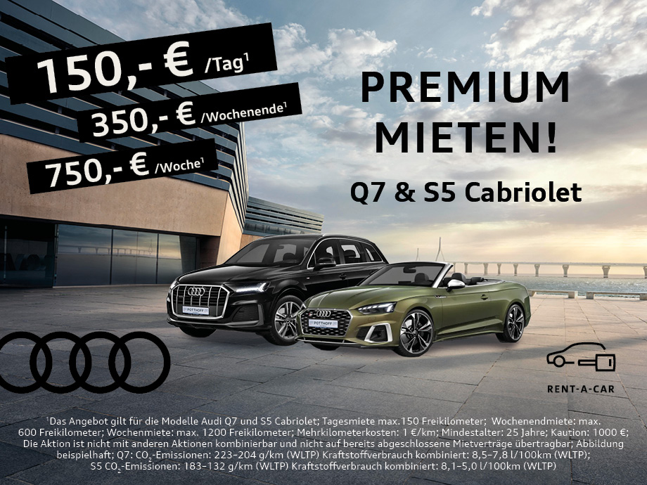 Premium mieten mit POTTHOFF – jetzt ab 150,- €¹ Audi Q7 oder S5 Cabriolet mieten.