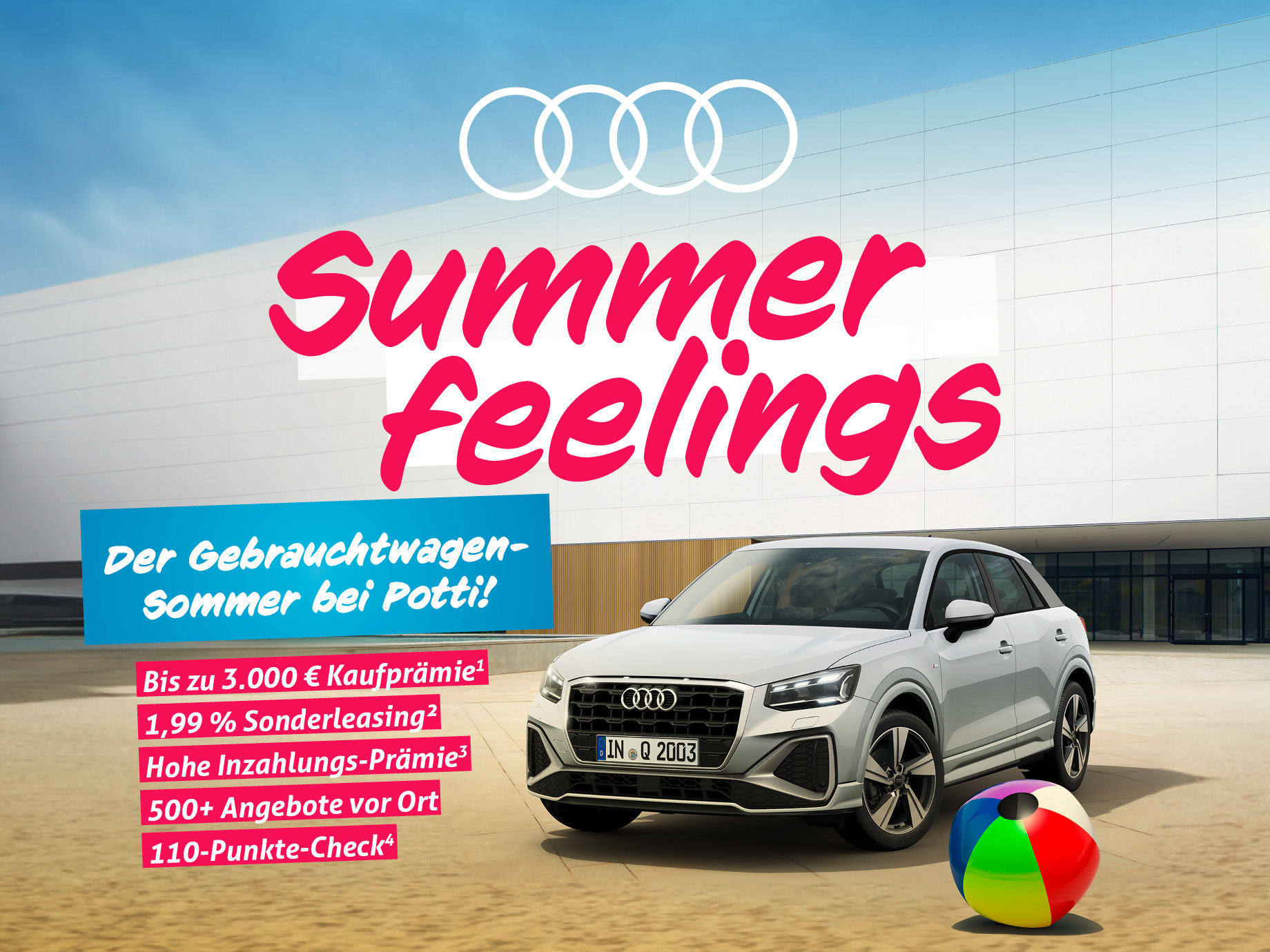 Summer feelings – der Audi Gebrauchtwagen-Sommer bei Potti! Bis zum 17.07. viele Vorteile und Prämien sichern.