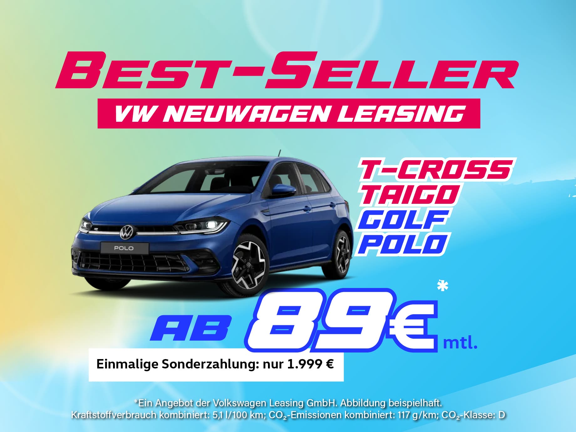 Privatkunden aufgepasst: VW Polo, T-Cross, Taigo und Golf jetzt ab 89,-  €¹ mtl. leasen!