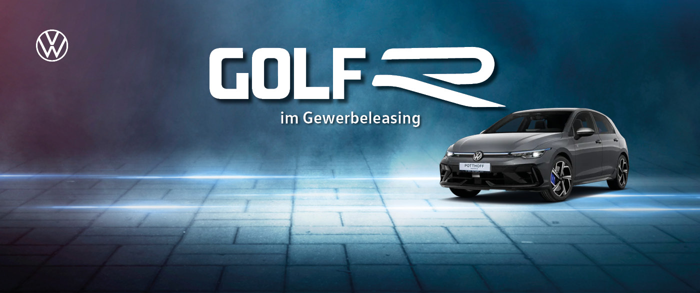 Herobild: Das R für Ihr Unternehmen! Der VW Golf R im Gewerbeleasing ab 299,- €¹ mtl.