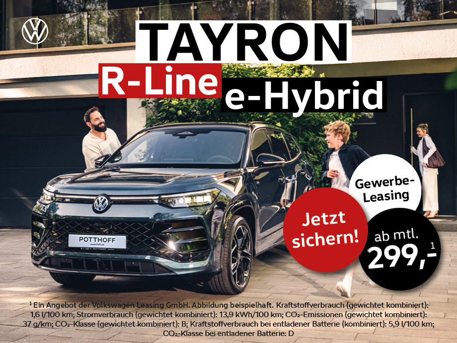 Sie suchen ihn? Wir haben ihn! Der VW Tayron R-Line eHybrid als Sondermodell für nur 299,-...