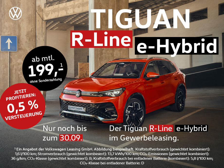 Stark im Auftritt und im Job! Der VW Tiguan R-Line eHybrid im Gewerbeleasing schon ab 199,...