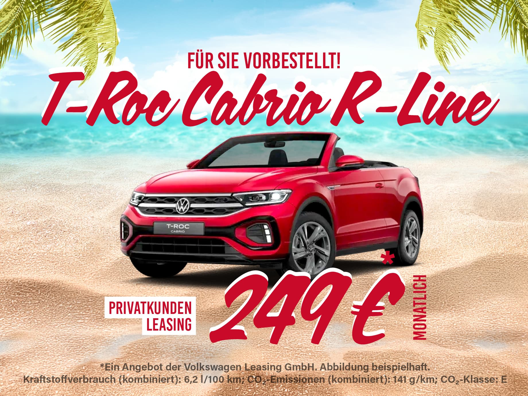 Sommermodus AN: T-Roc Cabrio R-Line ab 249,- €¹ im Privatleasing!